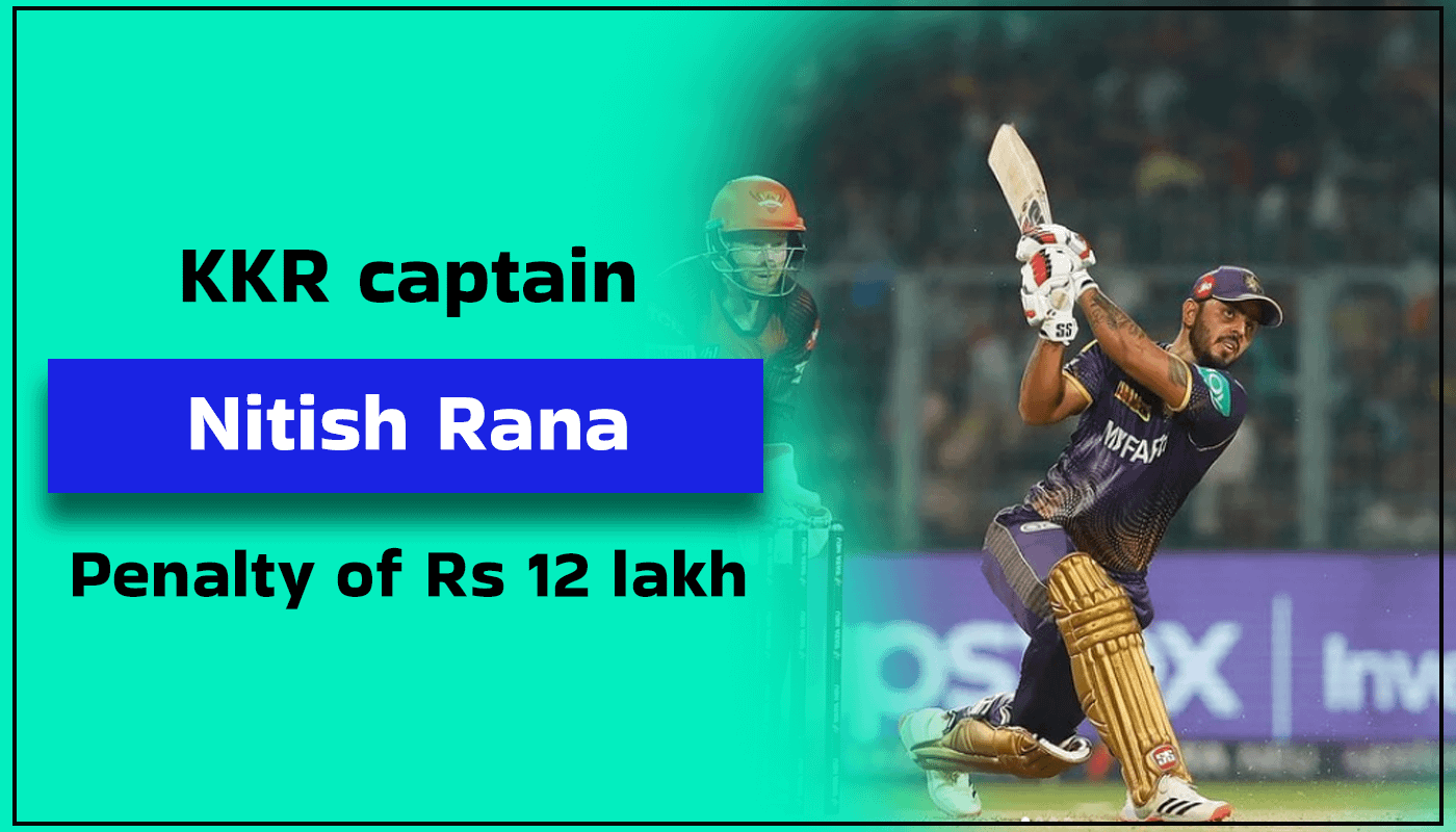 KKR captain Nitish Rana Penalties